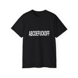 Funny, Sarcastic Alphabet T-Shirt ABCDEFUCKOFF Graphic Tee | Sarcastic Shirt for Adults | Bold Statement Gift for Friends