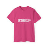 Funny, Sarcastic Alphabet T-Shirt ABCDEFUCKOFF Graphic Tee | Sarcastic Shirt for Adults | Bold Statement Gift for Friends