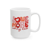 Love More Worry Less Coffee Mug - Positive Inspirational Quote Cup, Gift for Women, Friends, Couples, Valentine's Day