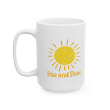 Rise and Shine Coffee Mug - 11oz/15oz Ceramic Morning Mug with Sun Graphic - Inspirational Gift for Women, Men, Friends