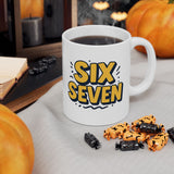 Funny Six Seven Mug | Bold Number Design Coffee Cup | Unique Gift for Friends, Birthday, Office, Humor Lover | 11oz & 15oz | TikTok