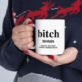 Funny Bitch Definition Mug – Beautiful, Intelligent, Talented, Charming & Hot | Bold Feminist Gift for Women, Friends & Coworkers | 11/15 oz Coffee/Tea Cup