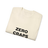 Zero Craps Given  | Motivational Tee-Shirt, Inspirational, Great Gift For Co-Workers, Family, BFF T-Shirt, Clothing Shirt, USA