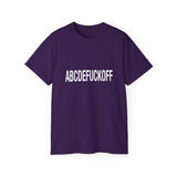 Funny, Sarcastic Alphabet T-Shirt ABCDEFUCKOFF Graphic Tee | Sarcastic Shirt for Adults | Bold Statement Gift for Friends