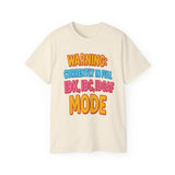 Funny Graphic Tee "Warning Currently in Full IDK IDC IDGAF Mode" Shirt | Trendy Sarcastic Quote T-Shirt for Men and Women