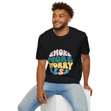 Smoke More Worry Less |  Funny Quote, Weed, Smoking, No More Stress | Unisex Softstyle T-Shirt