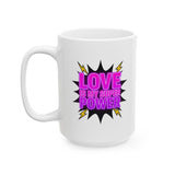 Love Is My Super Power Mug - Inspirational Quote Coffee Cup, Superhero Valentine Gift for Her Him, Motivational 11oz 15oz