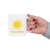 Rise and Shine Coffee Mug - 11oz/15oz Ceramic Morning Mug with Sun Graphic - Inspirational Gift for Women, Men, Friends