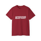 Funny, Sarcastic Alphabet T-Shirt ABCDEFUCKOFF Graphic Tee | Sarcastic Shirt for Adults | Bold Statement Gift for Friends