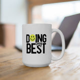 Doing My Best Mug | Motivational Coffee Mug with Smiley Face | Positive Quote 11/15oz Ceramic Mug Gift for Friends, Coworkers