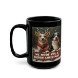 We Woof You A Merry Christmas | Xmas, Puppies, Dogs, Stocking Stuffers | Black Ceramic Mug 11oz and 15oz