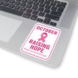 Pink Breast Cancer Awareness Kiss-Cut Stickers, October Raising Hope Stickers, Support Cancer Fighters, Inspirational Vinyl Decals