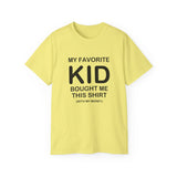 Funny Parent T-Shirt - "My Favorite Kid Bought Me This Shirt" - Humorous Family Gift - Father's Day, Birthday, Dad, Mom Tee