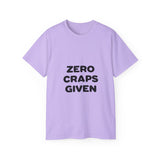 Zero Craps Given  | Motivational Tee-Shirt, Inspirational, Great Gift For Co-Workers, Family, BFF T-Shirt, Clothing Shirt, USA