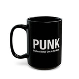 PUNK Professional Uncle No Kids  | Funny Gift for Uncles, Unique Uncle Coffee Mug | Black Ceramic Novelty Mug 11/15oz