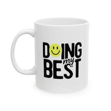 Doing My Best Mug | Motivational Coffee Mug with Smiley Face | Positive Quote 11/15oz Ceramic Mug Gift for Friends, Coworkers