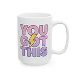 "You Got This" Ceramic Mug - Motivational Coffee Cup, Inspirational Gift, Positive Vibes, Home Office Decor, Self-Care Essentials
