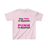 Say Pink In Spanish | Kids Heavy Cotton Tee