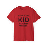 Funny Parent T-Shirt - "My Favorite Kid Bought Me This Shirt" - Humorous Family Gift - Father's Day, Birthday, Dad, Mom Tee