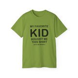 Funny Parent T-Shirt - "My Favorite Kid Bought Me This Shirt" - Humorous Family Gift - Father's Day, Birthday, Dad, Mom Tee