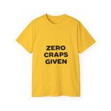 Zero Craps Given  | Motivational Tee-Shirt, Inspirational, Great Gift For Co-Workers, Family, BFF T-Shirt, Clothing Shirt, USA