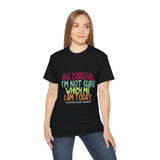 Be Careful I'm Not Sure Which Me I Am Today | Funny Tee-Shirt, Silly Saying T-Shirt, Great Gift For Co-Workers Clothing Shirt