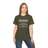 Funny Retirement T-Shirt for Men & Women | Re-Tired Definition Tee | Hilarious Retiree Gift | Lazy Day Humor Shirt