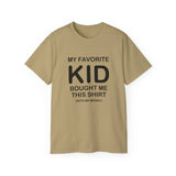 Funny Parent T-Shirt - "My Favorite Kid Bought Me This Shirt" - Humorous Family Gift - Father's Day, Birthday, Dad, Mom Tee