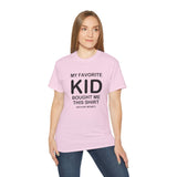 Funny Parent T-Shirt - "My Favorite Kid Bought Me This Shirt" - Humorous Family Gift - Father's Day, Birthday, Dad, Mom Tee