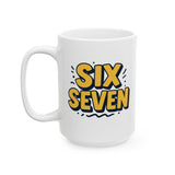 Funny Six Seven Mug | Bold Number Design Coffee Cup | Unique Gift for Friends, Birthday, Office, Humor Lover | 11oz & 15oz | TikTok