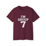 I'M GROUP 7 T-Shirt – Funny Viral TikTok Shirt, Trendy College Group Tee, Bold Statement Shirt for Gen Z & Team Events