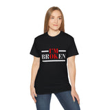 I'm Broken - I'm OK | Ultra 100% US Cotton Tee, Everything Is Fine T-shirt, Nothing To Worry About, Hidden Message Tshirt