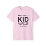 Funny Parent T-Shirt - "My Favorite Kid Bought Me This Shirt" - Humorous Family Gift - Father's Day, Birthday, Dad, Mom Tee