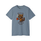 Funny Raccoon Coffee "I'm Tired Look" T-Shirt - Cute Animal Graphic Tee, Humor Gift for Coffee Lovers, Lazy Day Outfit for Men & Women