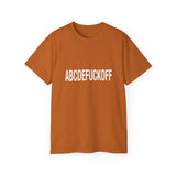 Funny, Sarcastic Alphabet T-Shirt ABCDEFUCKOFF Graphic Tee | Sarcastic Shirt for Adults | Bold Statement Gift for Friends