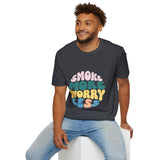 Smoke More Worry Less |  Funny Quote, Weed, Smoking, No More Stress | Unisex Softstyle T-Shirt