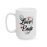 A True Love Story Never Ends | Marriage, Valentine's Day, Engagement Wife Girlfriend Gift | White Ceramic Novelty 11/15oz Mug