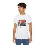 📣 STOP LYING Funny Graphic T-Shirt | Bold Statement Tee | Trendy Motivational Shirt for Men & Women | Sarcastic Gift Idea