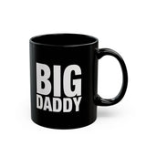 Big Daddy | Humous, BFF, Family Love | Black Ceramic Mug 11/15oz