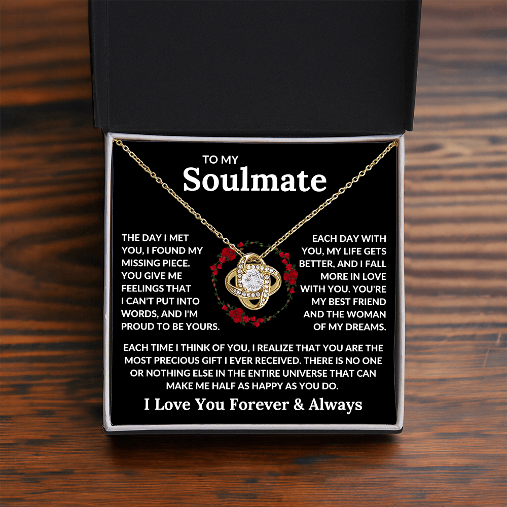 To My Soulmate | Love Knot Necklace | Soulmate, Girlfriend, Wife, BFF, Anniversary, Valentine's Day, Birthday, Christmas Necklace Gift