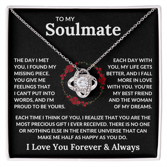 To My Soulmate | Love Knot Necklace | Soulmate, Girlfriend, Wife, BFF, Anniversary, Valentine's Day, Birthday, Christmas Necklace Gift