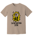 I'm Fine, Everything Is Fine | Funny Novelty T-shirt