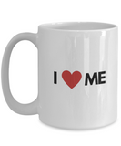 I Love Me | 11/15 oz Novelty Ceramic Coffee Mug