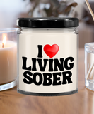 I LOVE Living Sober | The Sober Life, Sobriety, Recovery, Motivational, Sober Gift, Sobriety Life, Inspire 9/16 Scented Soy Candle