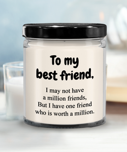 To My Best Friend... | BFF, LGBT, Brother, Sister | 9/16 oz Scented Soy Candle Gift