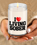 I LOVE Living Sober | The Sober Life, Sobriety, Recovery, Motivational, Sober Gift, Sobriety Life, Inspire 9/16 Scented Soy Candle