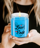 A True Love Story Never Ends | Marriage, Valentine's Day, Engagement 9/16 oz Scented Soy Candle Gift