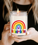 Be Bold • Be You | 9/16 oz Soy Scented Candle | LGBT, Gay, Pride, Rainbow Gift