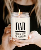 DAD Is Out Of Order Try Again Later | Funny Saying, Gift for Dad | 9/16 oz Scented Soy Candle