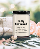 To My Best Friend... | BFF, LGBT, Brother, Sister | 9/16 oz Scented Soy Candle Gift